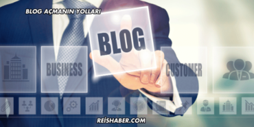 Blog Açmanın Yolları