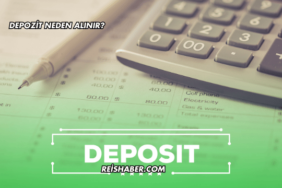 Depozit Neden Alınır?