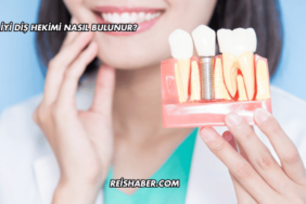 En İyi Diş Hekimi Nasıl Bulunur?