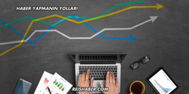 Haber Yapmanın Yolları