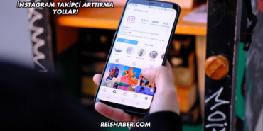 İnstagram Takipçi Arttırma Yolları