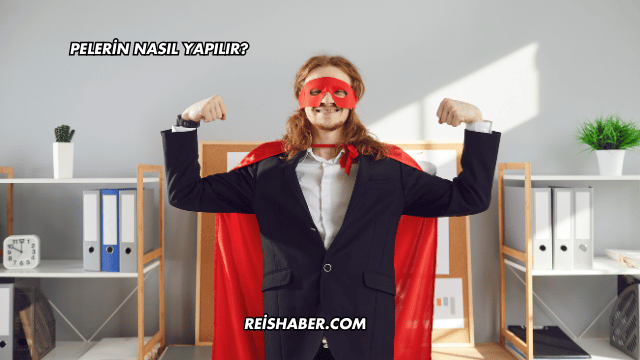 Pelerin Nasıl Yapılır?