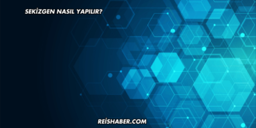 Sekizgen Nasıl Yapılır?