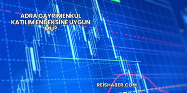 Adra Gayrimenkul Katılım Endeksine Uygun mu?