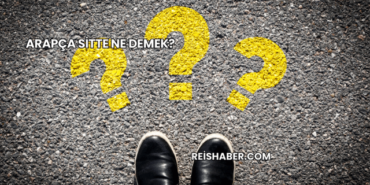 Arapça Sitte Ne Demek?