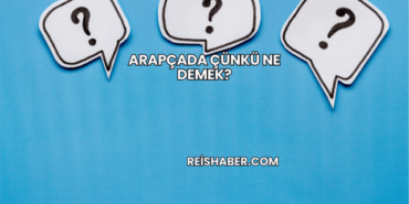 Arapçada Çünkü Ne Demek?