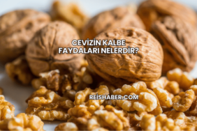 Cevizin Kalbe Faydaları Nelerdir?