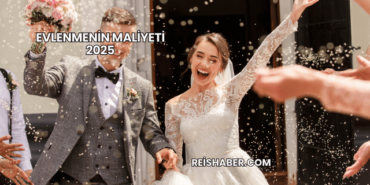 Evlenmenin Maliyeti 2025