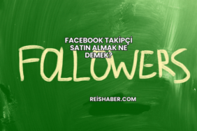 Facebook Takipçi Satın Almak Ne Demek?