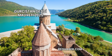 Gürcistan Gezisi Maliyeti 2025