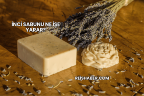 İnci Sabunu Ne İşe Yarar?