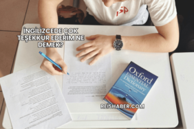 İngilizcede Çok Teşekkür Ederim Ne Demek?