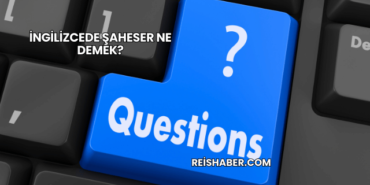 İngilizcede Şaheser Ne Demek?