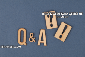 İngilizcede Şam Çeliği Ne Demek?