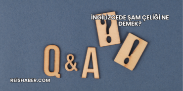 İngilizcede Şam Çeliği Ne Demek?