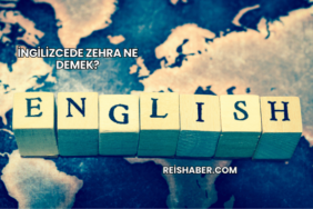 İngilizcede Zehra Ne Demek?
