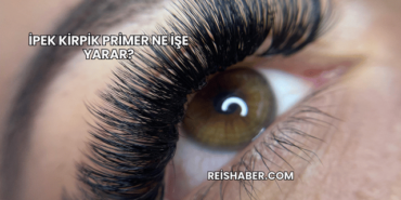 İpek Kirpik Primer Ne İşe Yarar?