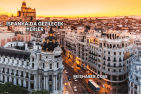 İspanya’da Gezilecek Yerler