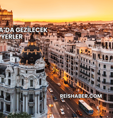 İspanya’da Gezilecek Yerler