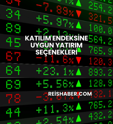 Katılım Endeksine Uygun Yatırım Seçenekleri