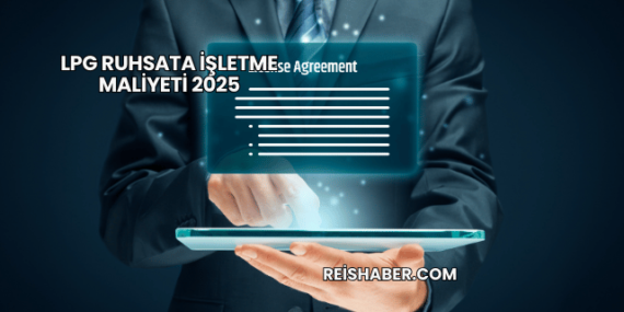 LPG Ruhsata İşletme Maliyeti 2025