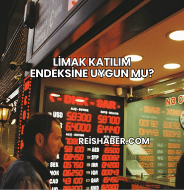 Limak Katılım Endeksine Uygun mu?