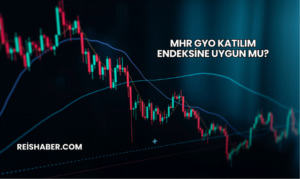 MHR GYO Katılım Endeksine Uygun mu?