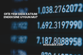 Ofis Yem Gıda Katılım Endeksine Uygun mu?