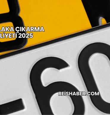 Özel Plaka Çıkarma Maliyeti 2025