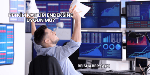 Petkim Katılım Endeksine Uygun mu?