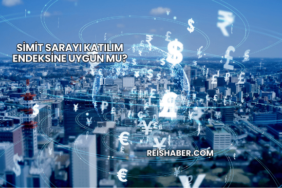 Simit Sarayı Katılım Endeksine Uygun mu?