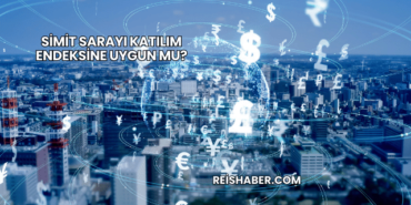Simit Sarayı Katılım Endeksine Uygun mu?