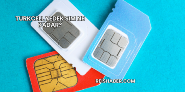 Turkcell Yedek SIM Ne Kadar?