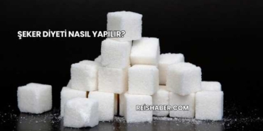 Şeker Diyeti Nasıl Yapılır?