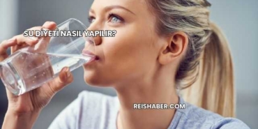 Su Diyeti Nasıl Yapılır?