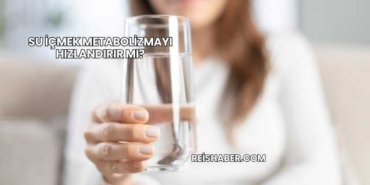 Su İçmek Metabolizmayı Hızlandırır mı?