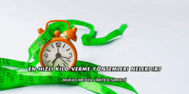En Hızlı Kilo Verme Yöntemleri Nelerdir?