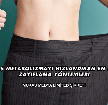 Yavaş Metabolizmayı Hızlandıran En Etkili Zayıflama Yöntemleri