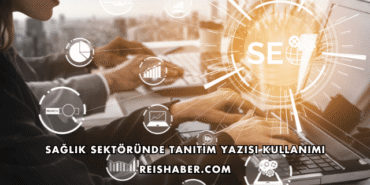 Sağlık Sektöründe Tanıtım Yazısı Kullanımı