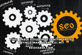 Yerel Haber Sitelerinde Tanıtım Yazısı Yayınlatmak Avantajlı mı?