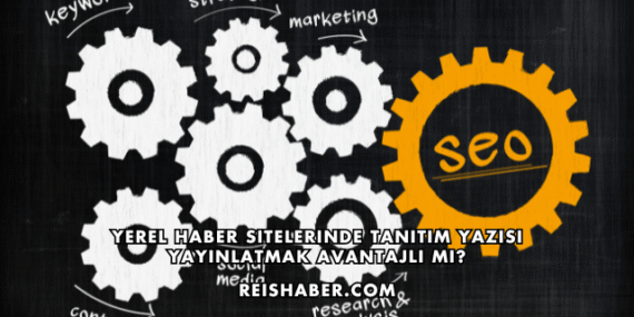 Yerel Haber Sitelerinde Tanıtım Yazısı Yayınlatmak Avantajlı mı?