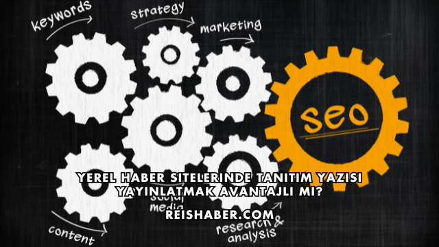 Yerel Haber Sitelerinde Tanıtım Yazısı Yayınlatmak Avantajlı mı?